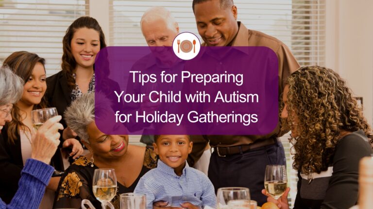 Blog post title decorative image: Tips for Preparing Your Child with Autism for Holiday Gatherings